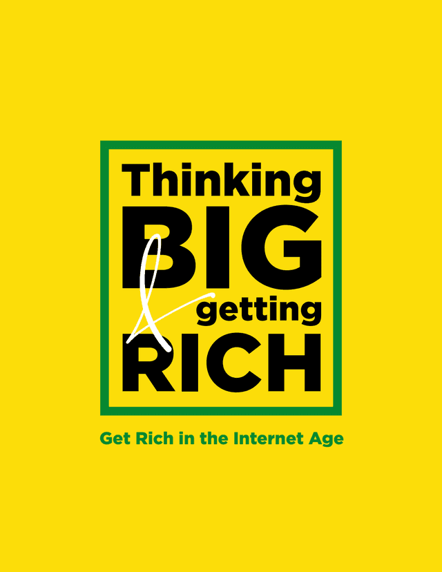 Thinking Big and Getting Rich