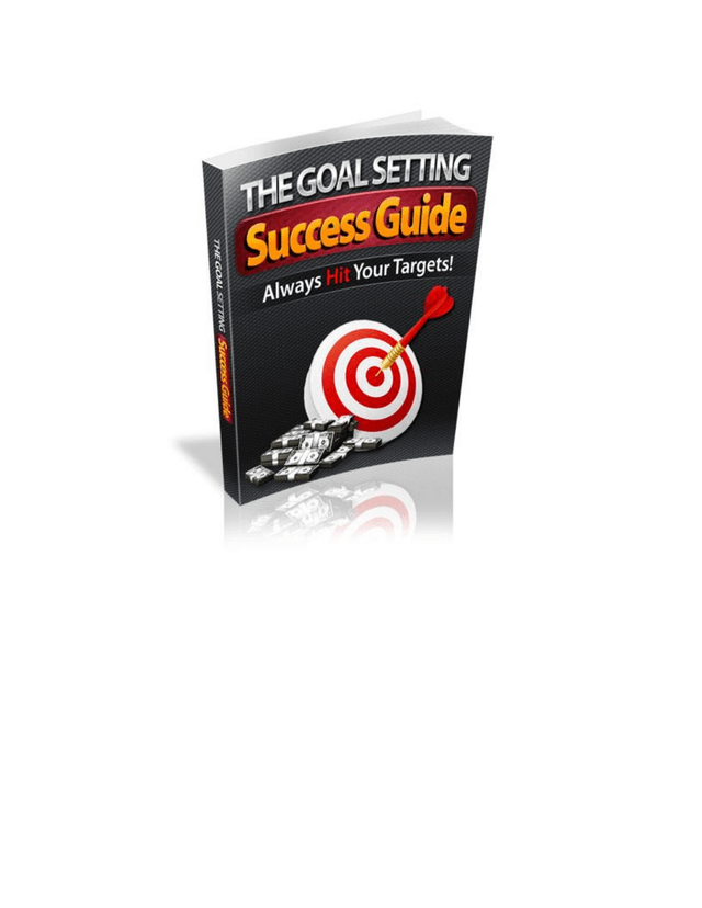 The Goal Setting Success Guide