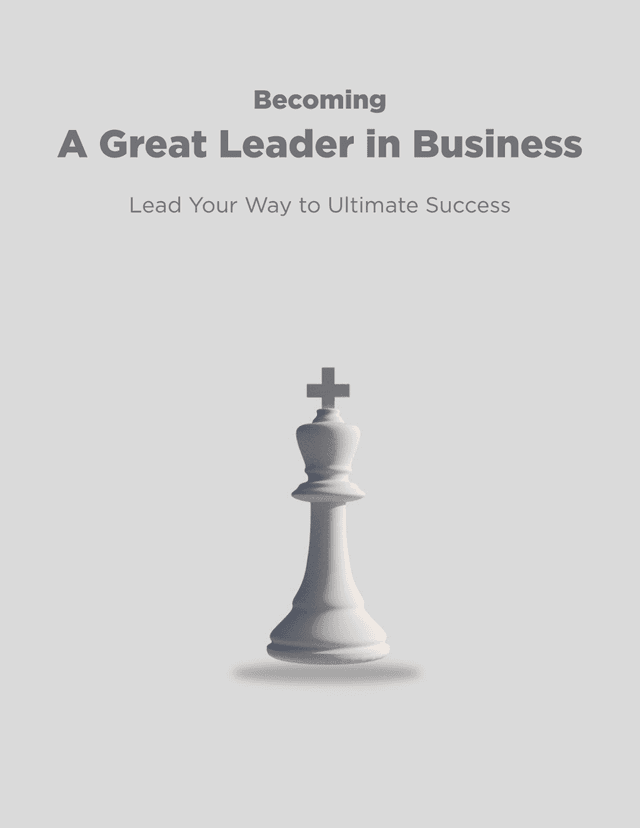 Becoming a Great Leader in Business