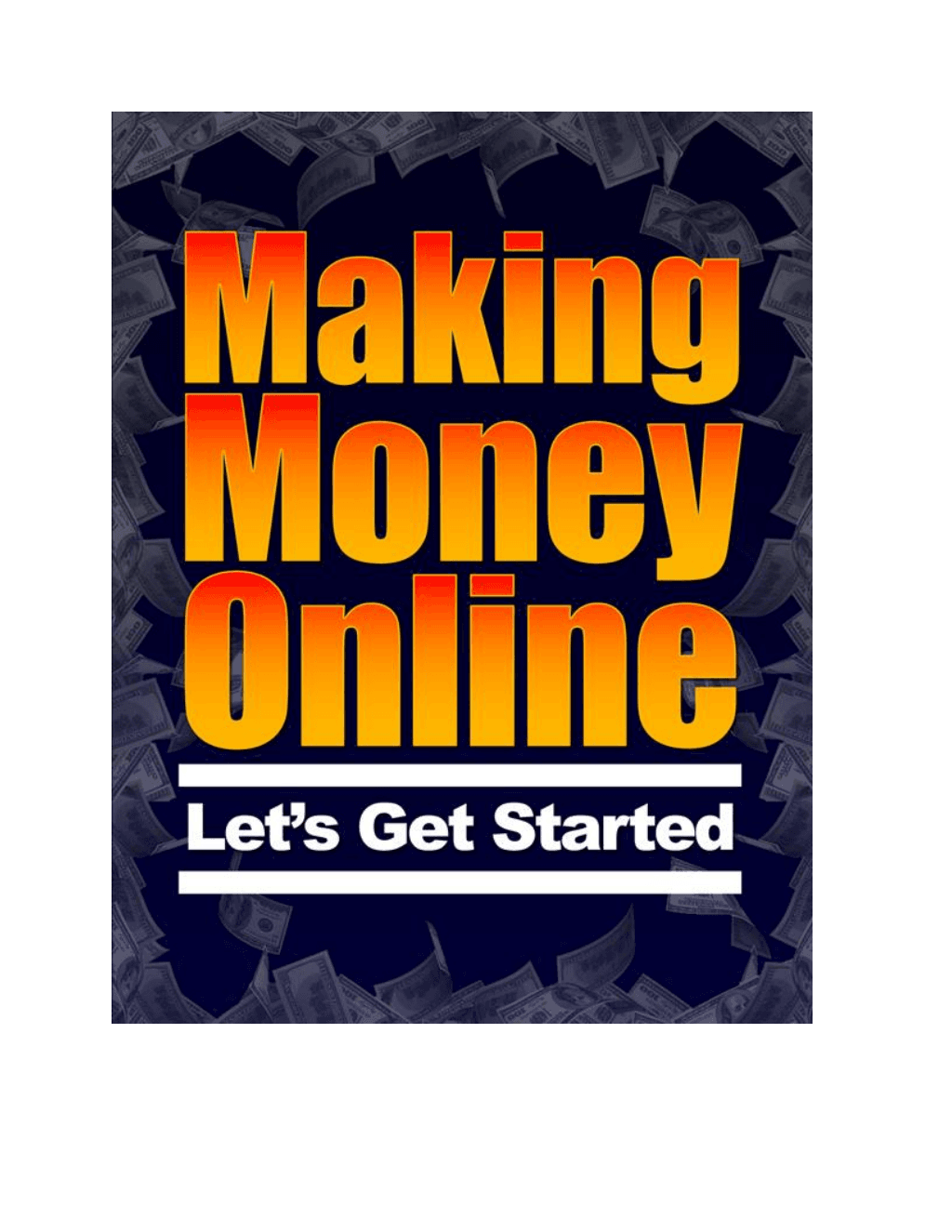 Making Money Online Complete Guide
