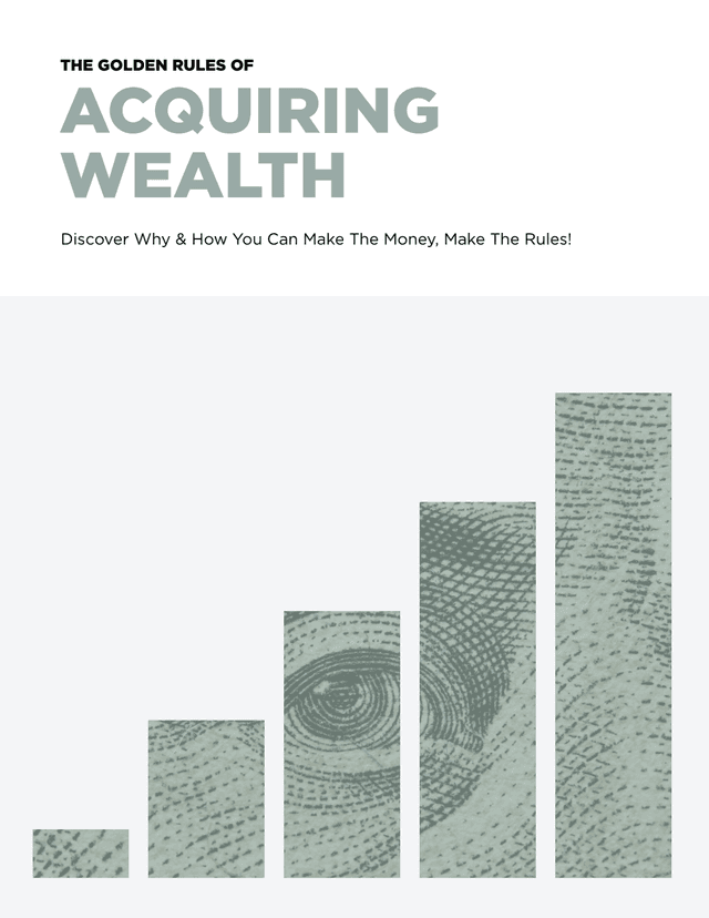 The Golden Rules of Acquiring Wealth