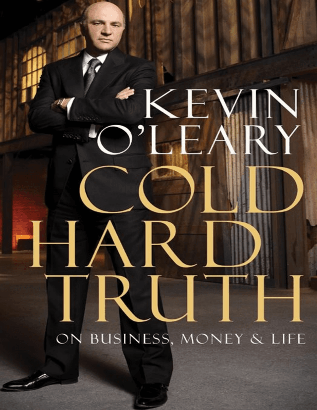 Cold Hard Truth On Business Money and Life
