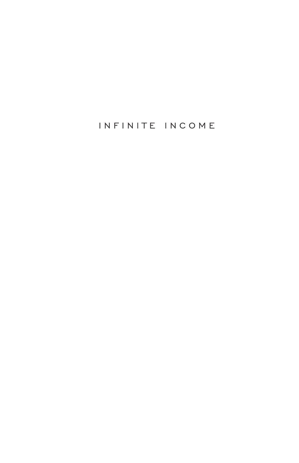 Infinite Income